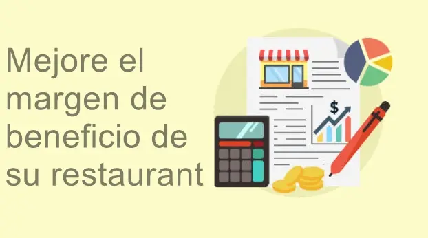 Maximice el margen de beneficio de su restaurante.